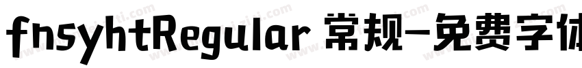 fnsyhtRegular 常规字体转换